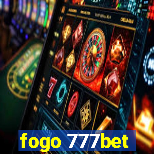 fogo 777bet